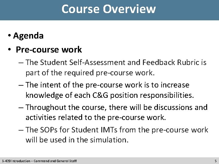 Course Overview • Agenda • Pre-course work – The Student Self-Assessment and Feedback Rubric