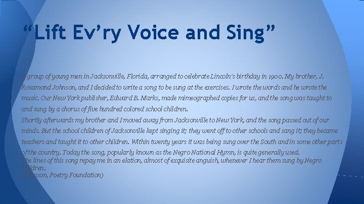“Lift Ev’ry Voice and Sing” A group of young men in Jacksonville, Florida, arranged