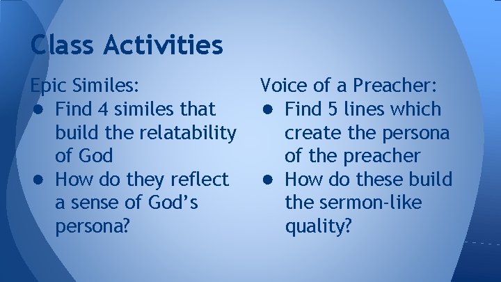 Class Activities Epic Similes: ● Find 4 similes that build the relatability of God