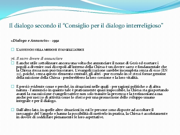 Il dialogo secondo il “Consiglio per il dialogo interreligioso” «Dialogo e Annuncio» - 1991