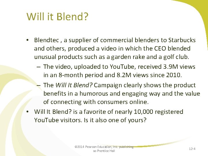 Will it Blend? • Blendtec , a supplier of commercial blenders to Starbucks and