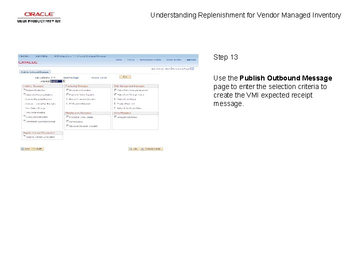 Understanding Replenishment for Vendor Managed Inventory Step 13 Use the Publish Outbound Message page