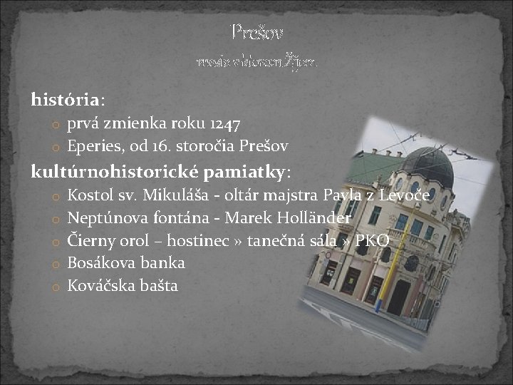 Prešov mesto v ktorom Žijem história: o prvá zmienka roku 1247 o Eperies, od