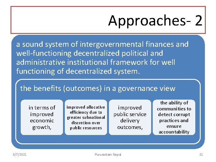 Approaches- 2 a sound system of intergovernmental finances and well-functioning decentralized political and administrative