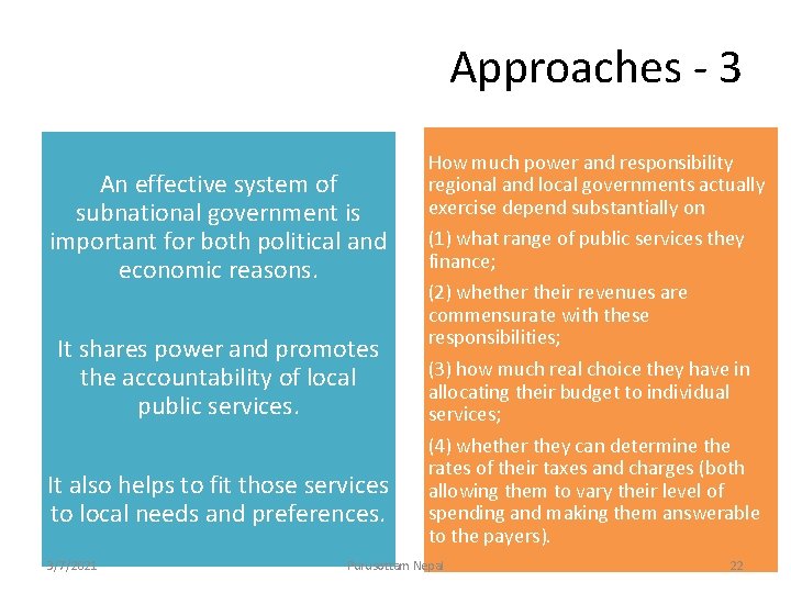 Approaches - 3 An effective system of subnational government is important for both political