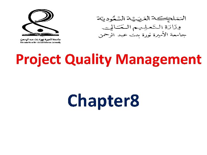 Project Quality Management Chapter 8 