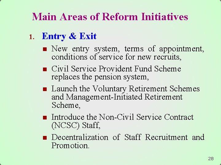 Main Areas of Reform Initiatives 1. Entry & Exit n n n New entry
