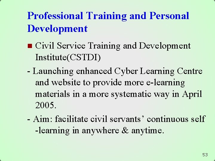 Professional Training and Personal Development Civil Service Training and Development Institute(CSTDI) - Launching enhanced