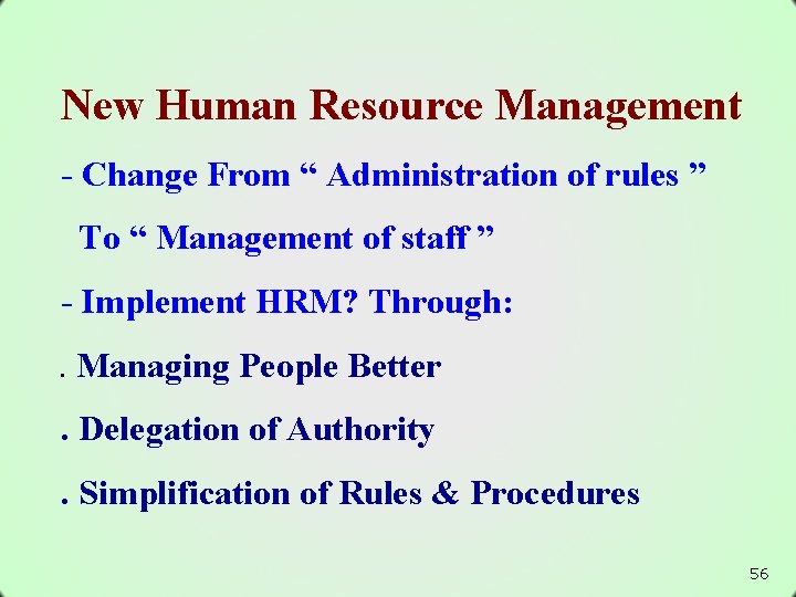 New Human Resource Management - Change From “ Administration of rules ” To “