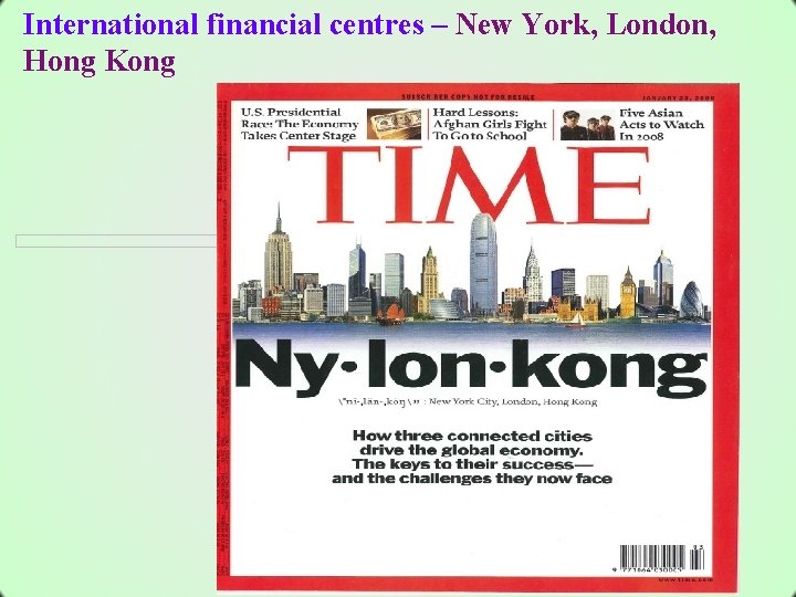 International financial centres – New York, London, Hong Kong 