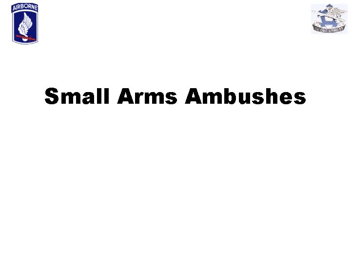 Small Arms Ambushes 
