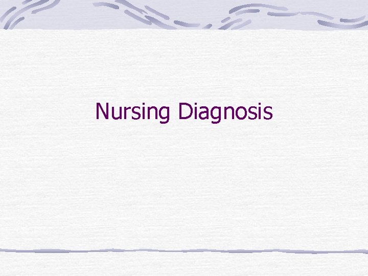 Nursing Diagnosis 