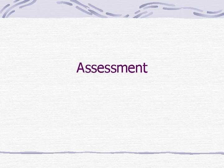 Assessment 