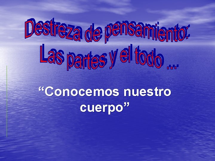 “Conocemos nuestro cuerpo” 