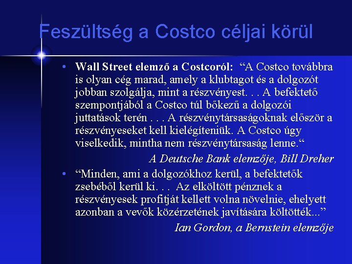 Feszültség a Costco céljai körül • Wall Street elemző a Costcoról: “A Costco továbbra