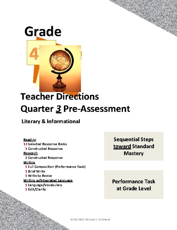 Grade th 4 Teacher Directions Quarter 3 Pre-Assessment Literary & Informational Reading 12 Selected