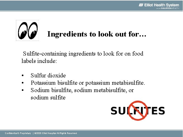 Ingredients to look out for… Sulfite-containing ingredients to look for on food labels include: