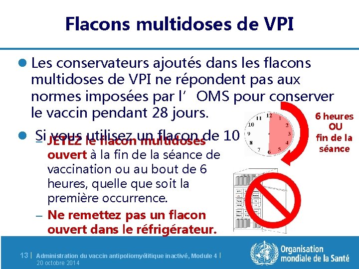 Flacons multidoses de VPI l Les conservateurs ajoutés dans les flacons multidoses de VPI