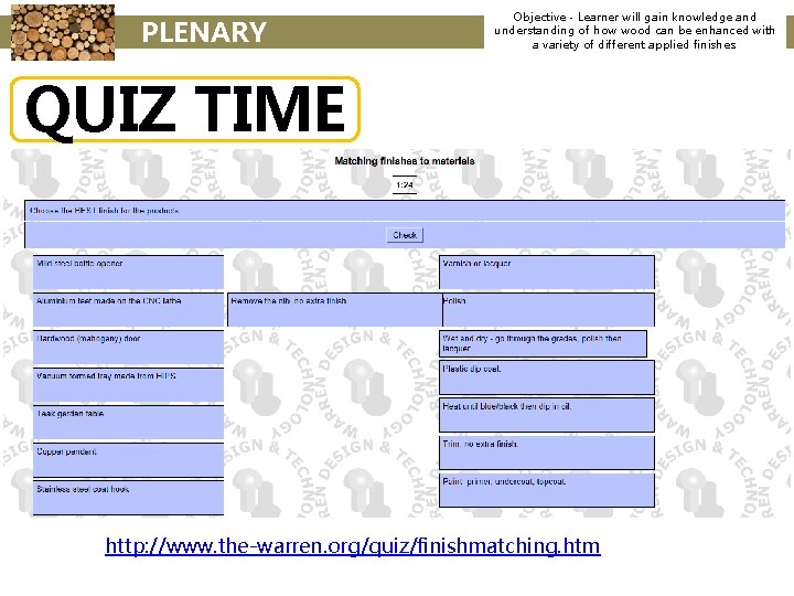 PLENARY Objective - Learner will gain knowledge and understanding of how wood can be