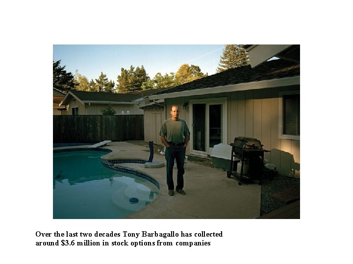 Over the last two decades Tony Barbagallo has collected around $3. 6 million in