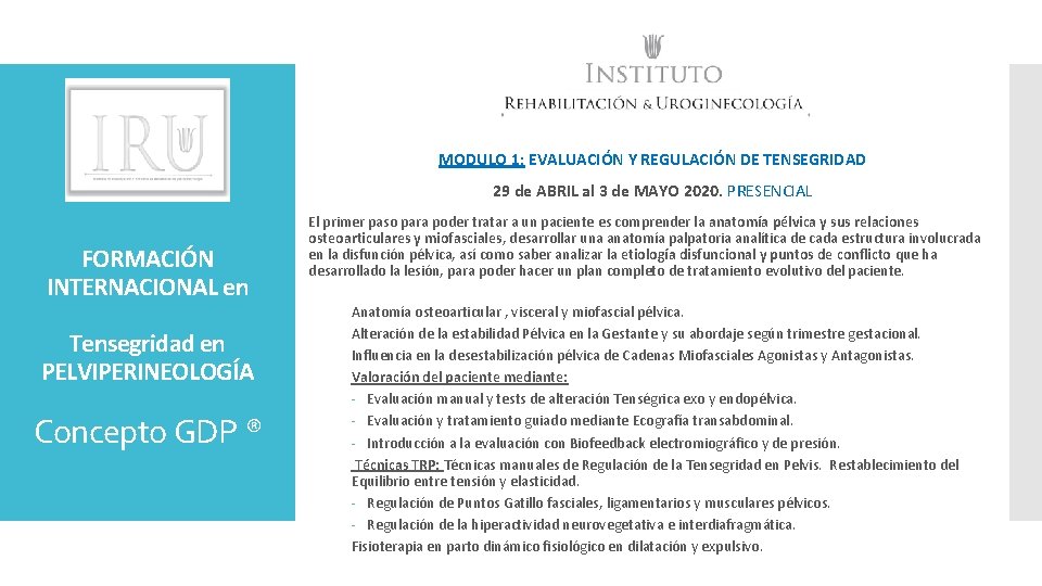MODULO 1: EVALUACIÓN Y REGULACIÓN DE TENSEGRIDAD 29 de ABRIL al 3 de MAYO