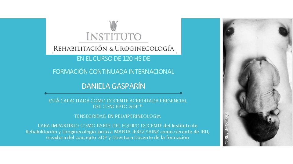 EN EL CURSO DE 120 HS DE FORMACIÓN CONTINUADA INTERNACIONAL DANIELA GASPARÍN ESTÁ CAPACITADA