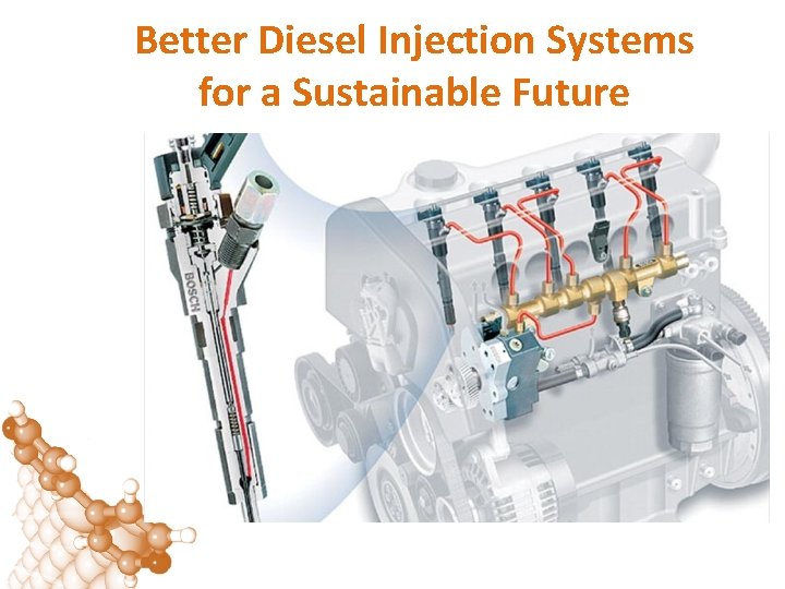 Better Diesel Injection Systems for a Sustainable Future 