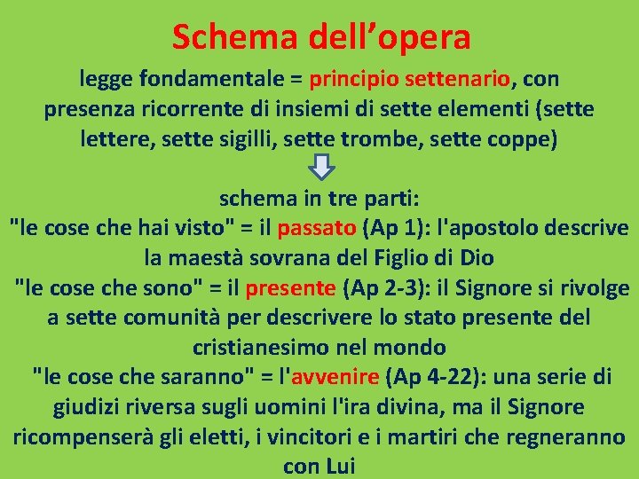 Schema dell’opera legge fondamentale = principio settenario, con presenza ricorrente di insiemi di sette