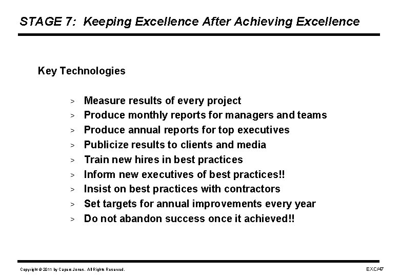 STAGE 7: Keeping Excellence After Achieving Excellence Key Technologies > > > > >