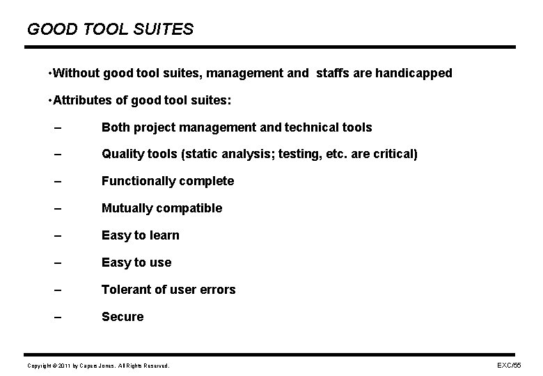 GOOD TOOL SUITES • Without good tool suites, management and staffs are handicapped •