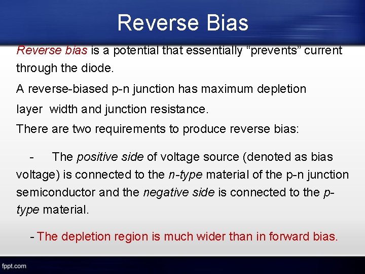 Reverse Bias Reverse bias is a potential that essentially “prevents” current through the diode.