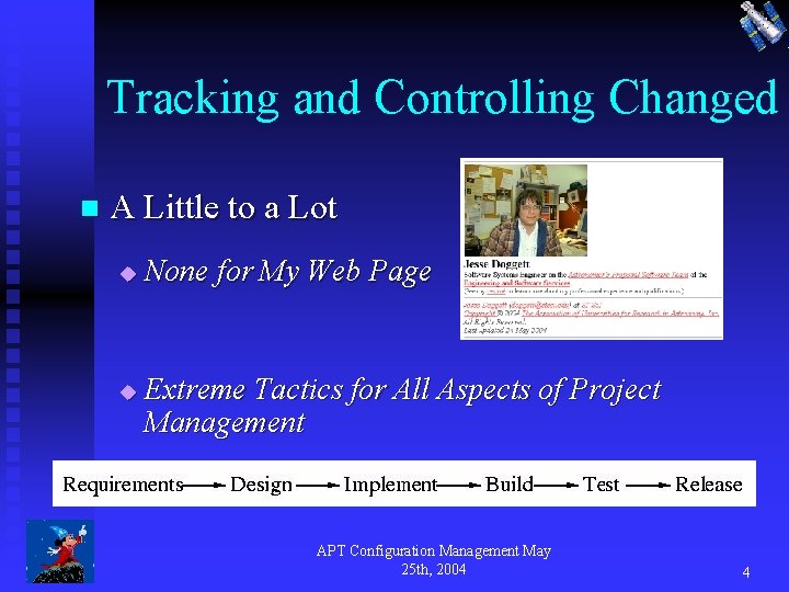 Tracking and Controlling Changed n A Little to a Lot u u None for