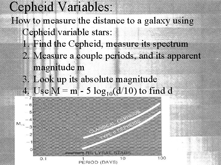 Cepheid Variables: How to measure the distance to a galaxy using Cepheid variable stars: