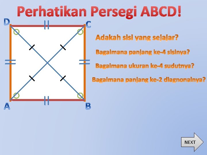 Perhatikan Persegi ABCD! NEXT 