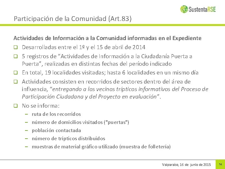 Participación de la Comunidad (Art. 83) Actividades de Información a la Comunidad informadas en