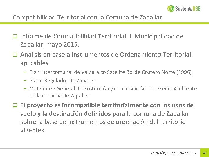 Compatibilidad Territorial con la Comuna de Zapallar Informe de Compatibilidad Territorial I. Municipalidad de