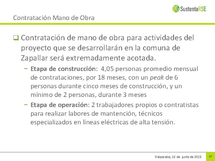 Contratación Mano de Obra q Contratación de mano de obra para actividades del proyecto