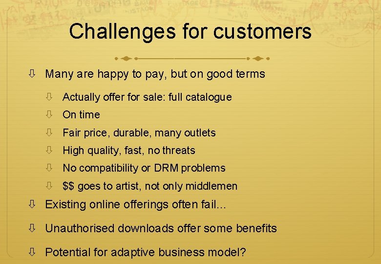 Challenges for customers Many are happy to pay, but on good terms Actually offer Challenges for customers Many are happy to pay, but on good terms Actually offer