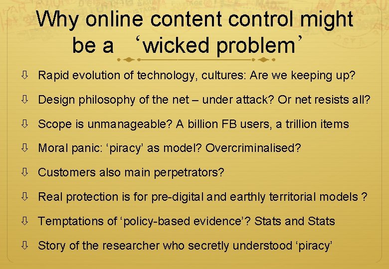 Why online content control might be a ‘wicked problem’ Rapid evolution of technology, cultures: Why online content control might be a ‘wicked problem’ Rapid evolution of technology, cultures: