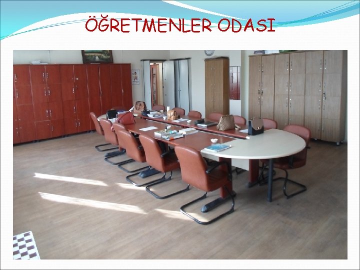 ÖĞRETMENLER ODASI 