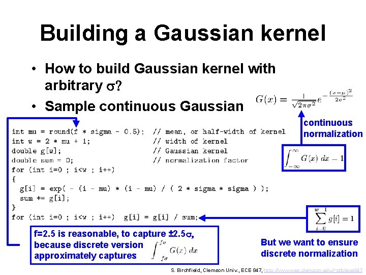 Building a Gaussian kernel • How to build Gaussian kernel with arbitrary s? •