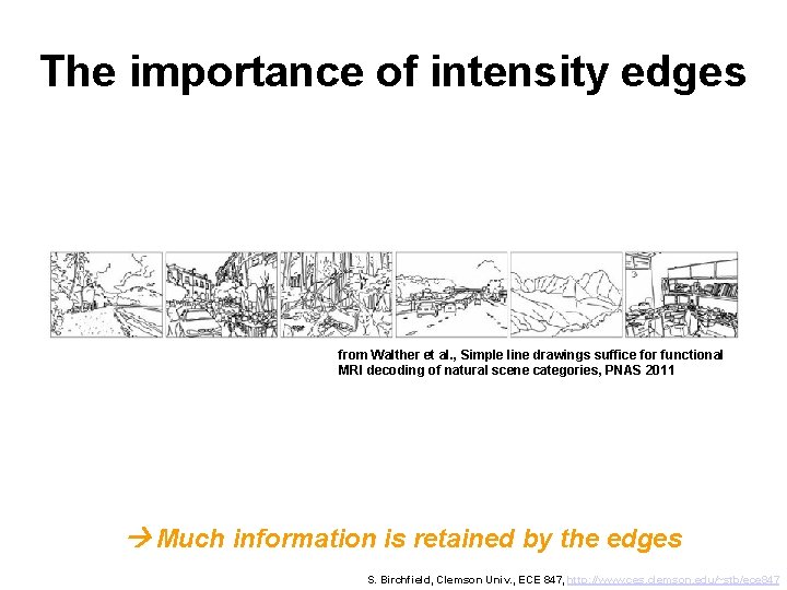 The importance of intensity edges from Walther et al. , Simple line drawings suffice