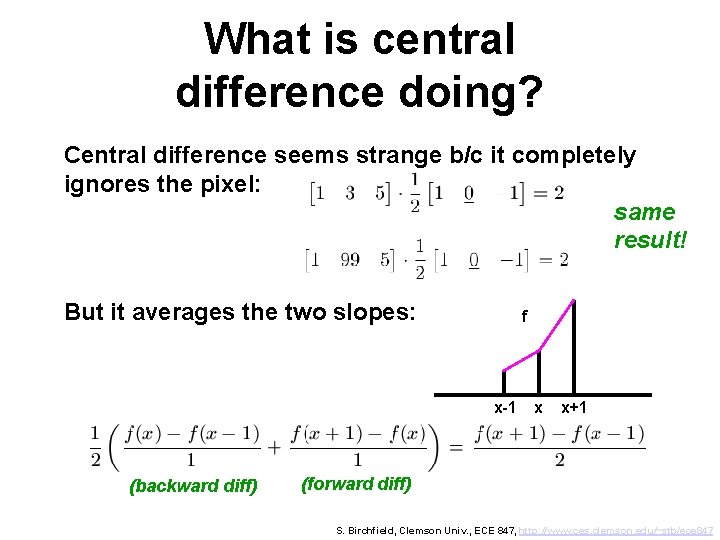 What is central difference doing? Central difference seems strange b/c it completely ignores the