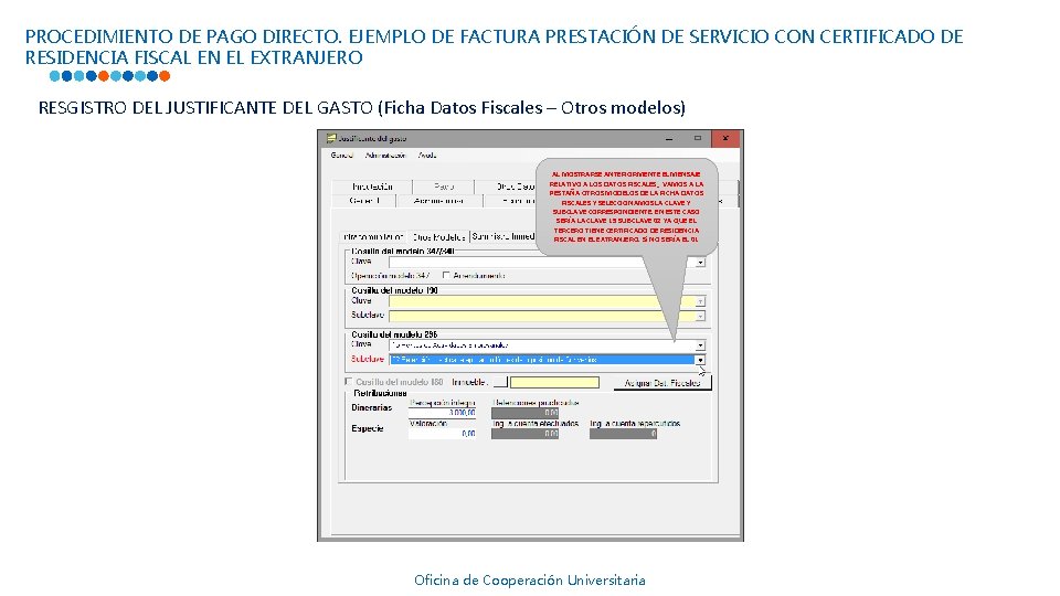 PROCEDIMIENTO DE PAGO DIRECTO. EJEMPLO DE FACTURA PRESTACIÓN DE SERVICIO CON CERTIFICADO DE RESIDENCIA