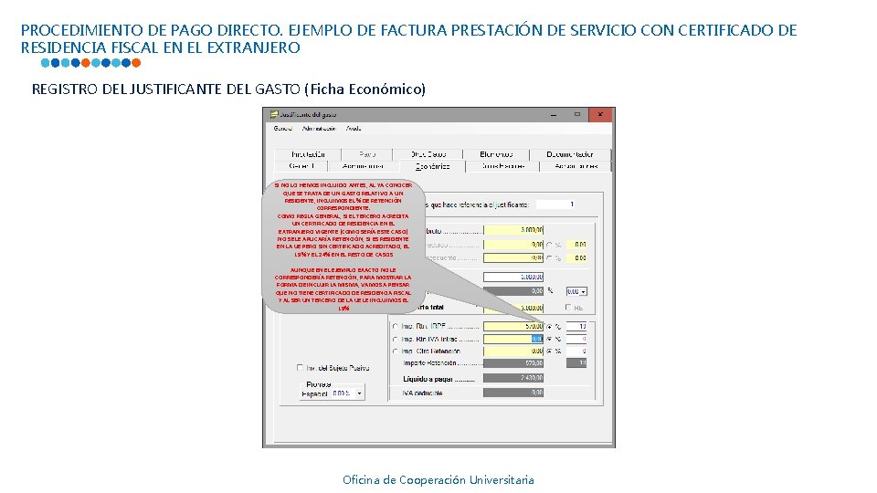 PROCEDIMIENTO DE PAGO DIRECTO. EJEMPLO DE FACTURA PRESTACIÓN DE SERVICIO CON CERTIFICADO DE RESIDENCIA