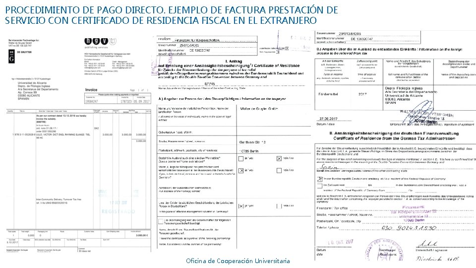 PROCEDIMIENTO DE PAGO DIRECTO. EJEMPLO DE FACTURA PRESTACIÓN DE SERVICIO CON CERTIFICADO DE RESIDENCIA