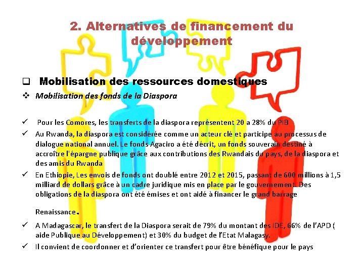 2. Alternatives de financement du développement q Mobilisation des ressources domestiques v Mobilisation des