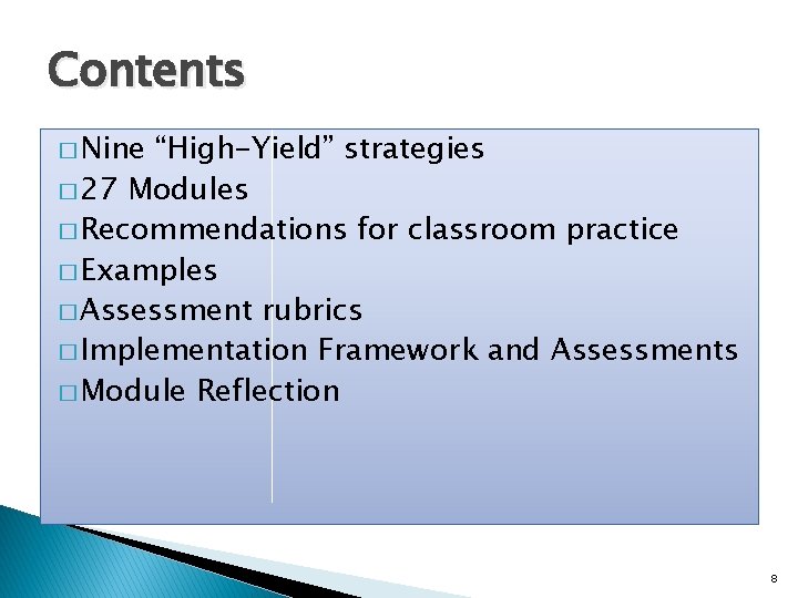 Contents � Nine “High-Yield” strategies � 27 Modules � Recommendations for classroom practice �