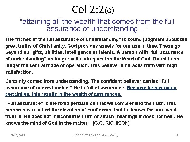 Col 2: 2(c) “attaining all the wealth that comes from the full assurance of Col 2: 2(c) “attaining all the wealth that comes from the full assurance of