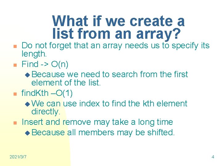 What if we create a list from an array? n n Do not forget